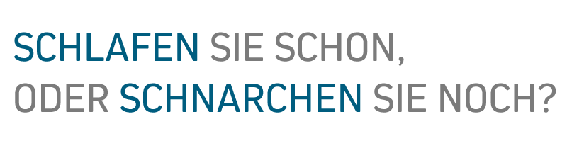 Schlafen Sie schon oder Schnarchen Sie noch?